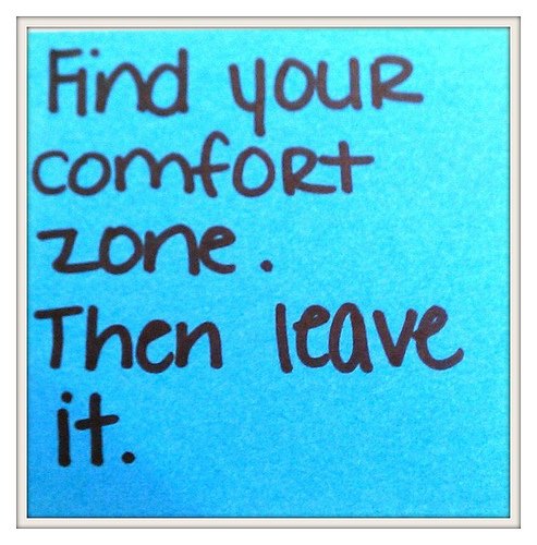 Leave Your Comfort Zone