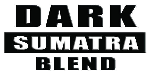 Dark Sumatra Sold Out