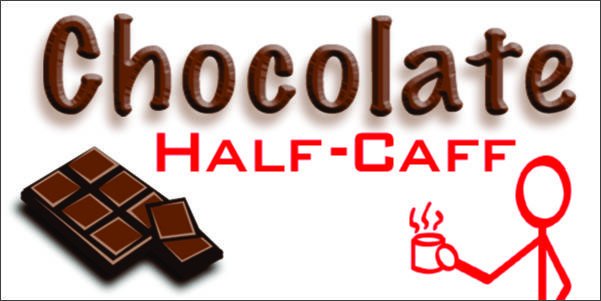 Chocolate Half-Caff
