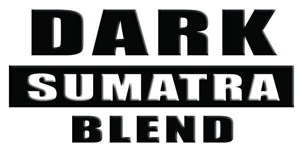 Dark Sumatra Blend